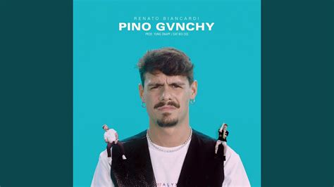 Pino Gvnchy .